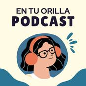 Podcast En Tu Orilla