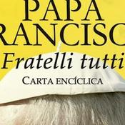 Podcast Enciclica "Fratelli Tutti"