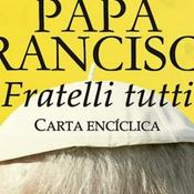 Podcast Enciclica "Fratelli Tutti"