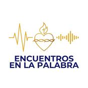Encuentros en la Palabra - Podcast Católico
