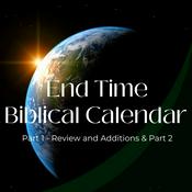 Podcast End Time Biblical Calendar