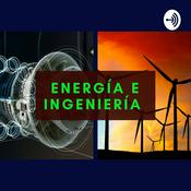 Podcast Energía e Ingeniería
