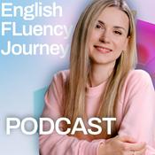 Podcast English Fluency Journey Podcast