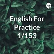 Podcast English For Practice 1/153