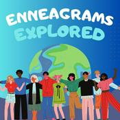 Podcast Enneagrams Explored