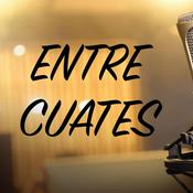 Podcast ENTRE CUATES