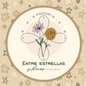Podcast Entre estrellas y flores