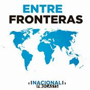 Podcast Entre fronteras