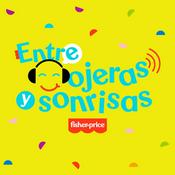 Podcast Entre ojeras y sonrisas por Fisher-Price