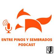 Podcast Entre pinos y sembrados Podcast