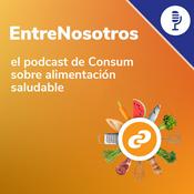 Podcast EntreNosotros, el podcast de Consum