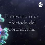 Podcast Entrevista a un afectado del Coronavirus