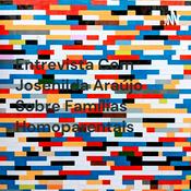 Podcast Entrevista Com Josenilda Araújo Sobre Famílias Homoparentais