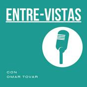 Podcast EntreVistas con Omar Tovar