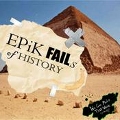 Podcast Epik Fails of History