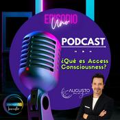 Podcast Episodio 1: ¿Qué es Access Consciousness?