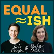 Podcast Equal-ish
