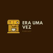 Podcast Era Uma Vez