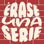 Podcast Érase una serie