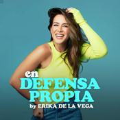 Podcast Erika de la Vega - En Defensa Propia