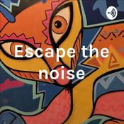 Podcast Escape the Noise