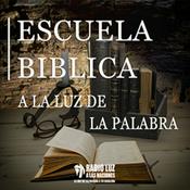 Podcast Escuela Bíblica A la Luz de La Palabra.