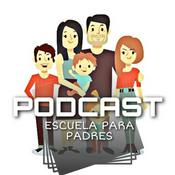 Podcast Escuela Para Padres
