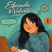 Podcast Esforzada y Valiente | Podcast cristiano