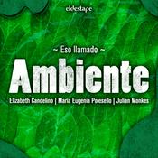 Podcast Eso llamado Ambiente
