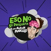 Podcast Eso No Se Pregunta con Adrián Marcelo