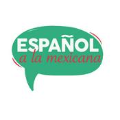 Podcast Español a la mexicana