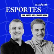 Podcast Esportes Estadão, com Mauro Beting e Marcel Rizzo