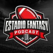 Podcast Estadio Fantasy Podcast