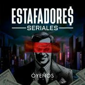 Podcast Estafadores Seriales