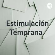 Podcast Estimulación Temprana.
