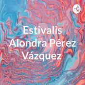 Podcast Estivalis Alondra Pérez Vázquez