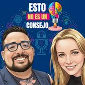 Podcast Esto NO es un consejo