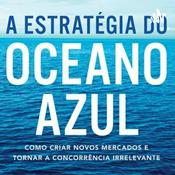 Podcast ESTRATÉGICA DO OCEANO AZUL
