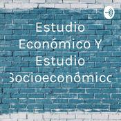 Podcast Estudio Económico Y Estudio Socioeconómico