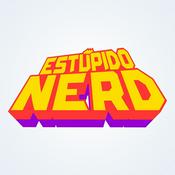 Podcast Estúpido Nerd