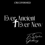 Podcast Ever Ancient, Ever New with Fr Stephen Gadberry