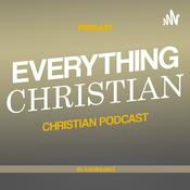 Podcast Everything Christian