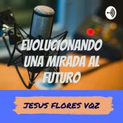 Podcast EVOLUCIONANDO UNA MIRADA AL FUTURO