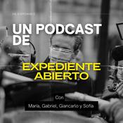 Podcast Expediente Abierto