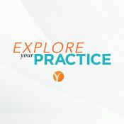 Podcast Explore Your Practice