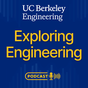 Podcast Exploring Engineering at UC Berkeley