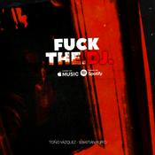 Podcast Fuck the DJ