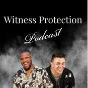 Podcast Witness Protection