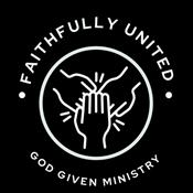Podcast Faithfully United Ministry