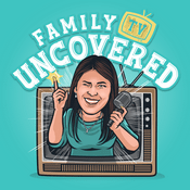 Podcast Family TV Uncovered